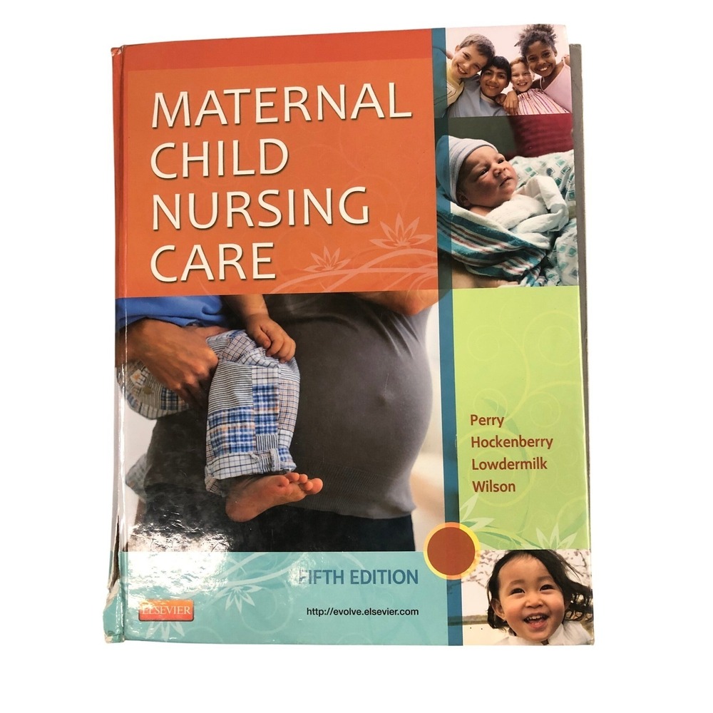 Maternal Child Nursing Care Fifth Edition Textbook Perry Hockenberry Wilson - Picture 1 of 2